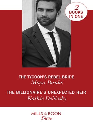 cover image of The Tycoon's Rebel Bride / The Billionaire's Unexpected Heir